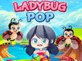 Logħba Ladybug Pop onlajn