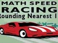 Logħba Matematika Speed Racing Rounding 10  onlajn