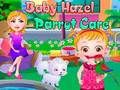 Logħba Kura tal-Pappagall Baby Hazel  onlajn