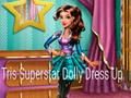 Logħba Tris Superstar Dolly Dress Up onlajn