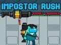 Logħba Impostor Rush: Rocket Luncher  onlajn