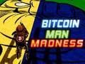 Logħba Bitcoin Man Madness onlajn