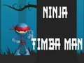 Logħba Ninja Timba Man onlajn