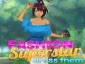 Logħba Fashion Superstar Ilbieshom onlajn Logħba Fashion Superstar Ilbieshom onlajn