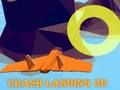 Logħba Crash Landing 3D onlajn