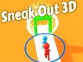 Logħba Sneak Out 3D onlajn