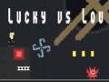Logħba Lucky vs Lou onlajn