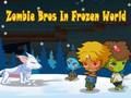 Logħba Zombie Bros Fid-Dinja Iffriżat  onlajn