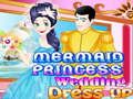 Logħba Ilbies tat-tieġ Mermaid Princess  onlajn