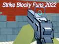 Logħba Strike Blocky Funs 2022 onlajn