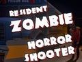 Logħba Residenti Zombies: Horror Shooter  onlajn