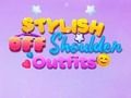 Logħba BFF Stylish Off Spalla Ħwejjeġ  onlajn