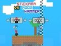 Logħba Stickman vs Noob Hammer onlajn