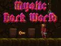 Logħba Mystic Dark World onlajn