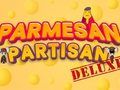 Logħba Parmesan Partisan Deluxe onlajn
