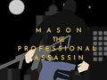 Logħba Mason l-Assassin Professjonali  onlajn