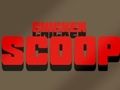 Logħba Tiġieġ Scoop  onlajn