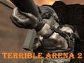 Logħba Arena Terribbli 2  onlajn