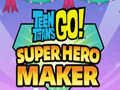 Logħba Teen Titans Go Super Hero Maker  onlajn