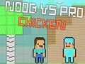 Logħba Noob vs Pro Chicken onlajn