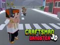 Logħba Craftsman 3D Gangster onlajn