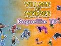 Logħba Raħal tal-Eroj: Roguelike TD  onlajn