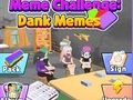 Logħba Meme Challenge: Dank Memes onlajn