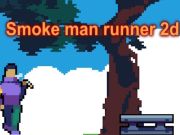 Logħba Smoke Man Runner 2D  onlajn