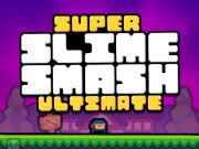 Logħba Super Slime Smash Ultimate  onlajn