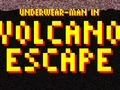 Logħba Underwear-Man In Volcano Escape onlajn