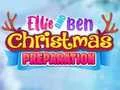 Logħba Ellie And Ben Christmas Preparation onlajn