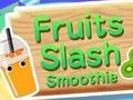 Logħba Fruits Slash Smoothie onlajn