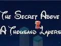 Logħba The Secret Above A Thousand Layers onlajn