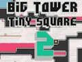 Logħba Big Tower Tiny Square 2 onlajn