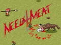 Logħba Need 4 Meat onlajn