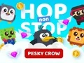 Logħba Hop non Stop Pesky Crow onlajn