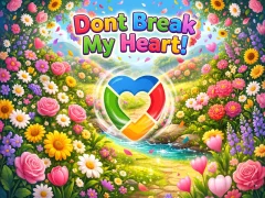 Logħba Dont Break My Heart! onlajn