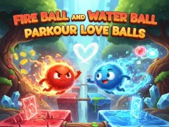 Logħba Fire Ball and Water Ball: Parkour Love Balls onlajn