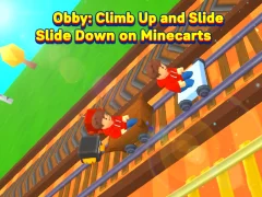 Logħba Obby: Climb Up and Slide Down on Minecarts onlajn