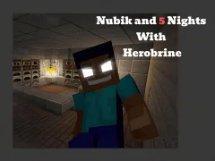 Logħba Nubik And 5 Nights With Herobrine onlajn