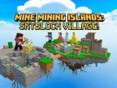 Logħba Mine Mining Islands: Skyblock Village! onlajn