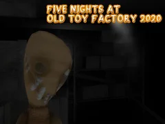 Logħba Five Nights at Old Toy Factory 2020 onlajn