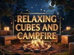 Logħba Relaxing Cubes and Campfire onlajn