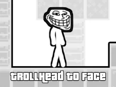 Logħba TrollHead to Face onlajn
