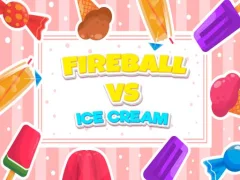 Logħba Fireball Vs Ice Cream onlajn
