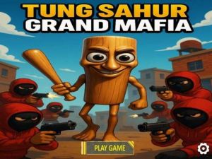 Logħba Tung Sahur Grand Mafia onlajn