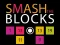 Logħba Smash the Blocks onlajn