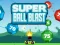 Logħba Super Ball Blast onlajn