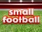 Logħba Small Football onlajn