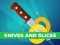 Logħba Knives and Slices onlajn
